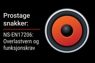 NS-EN17206: Overlastvern og funksjonskrav